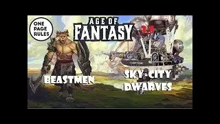 One Page Rules 3.5 testing- Sky-City Dwarves vs Beastmen 2000 points