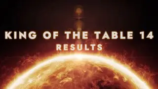 King of the Table 14 | Supermatches Results