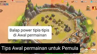 Cara cepat menaikkan power di awal permainan dan beberapa tips untuk pemula di Game Call Of Dragons