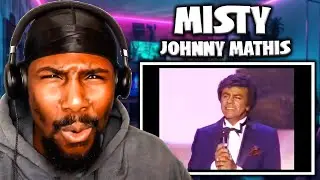 SWEET VOCALS! | Misty Johnny Mathis (Reaction)