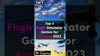 Top 5 Flight Simulator Games for Android 2023 #top5games