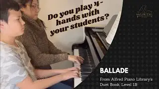 4-hand with Student Series - Ballade from Alfred Duet Book Level 1B