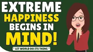Get Extremely Happy In Your Mind & Let World Do Its Thing! 🌟 Magical Radiance
