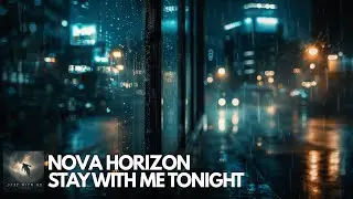Nova Horizon - Stay With Me Tonight  | Uplifting Vocal Trance | Single of the Week 2026