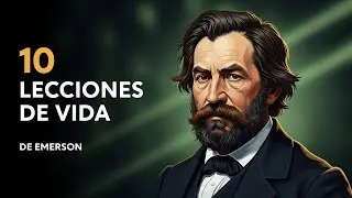 🍎 10 Ense&ntilde;anzas de RALPH WALDO EMERSON {Superaci&oacute;n Personal} 👈
