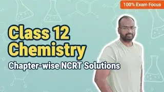 Class 12 Chemistry Chapter 1 &ndash; Solutions | Complete Notes, Formulas & Numericals part 1