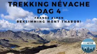 Trekking in de N&eacute;vache dag 4: Refuge Dray&egrave;res - Mont Thabor - Refuge Laval