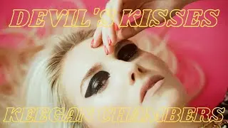 Keegan Chambers - Devil's Kisses