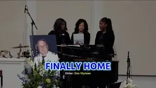 It's Not the First Mile / Finally Home (Cloverdale Bibleway)