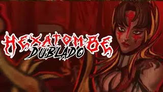 DUBLANDO a ESCARLATA | HEXATOMBE🩸