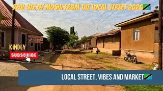 Unfiltered Life in Moshi Streets | From Local Corners to Bustling Markets 2026