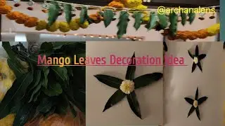 Mango Leaves Decoration Idea ✨❤️ | #mangoleafdecoration #toran #decoration #archanalens #festival 
