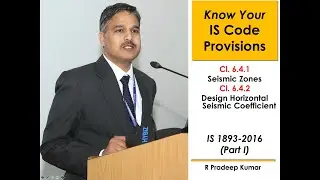 IS 1893-2016 (Part I): Clause 6.4.1Seismic Zones and 6.4.2 horizontal Seismic Coefficient