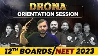 DRONA NEET - Class 12th/NEET 2023 !! ORIENTATION SESSION