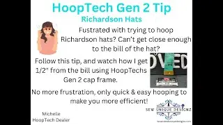 Hooping a Richardson using HoopTech Gen 2 on my Smartstitch 1501 - learn my secret! Use this tip!