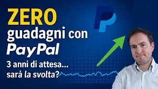 💳 Il mio investimento su PayPal: ZERO guadagni dopo 3 anni&hellip;