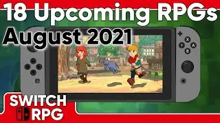 18 НОВЫХ RPG, которые выйдут на Nintendo Switch в августе 2021 года | SwitchRPG