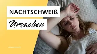 Nachtschwei&szlig;: Welche Ursachen hat n&auml;chtliches Schwitzen?