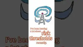 Notes to the Bank &mdash; Risk Threshold