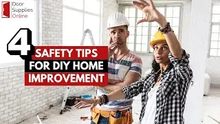 SAFETY TIPS FOR DIY HOME IMPROVEMENT
