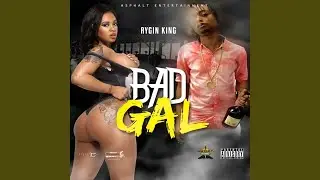Bad Gal