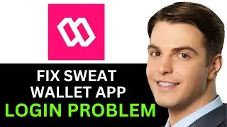 HOW TO FIX SWEAT WALLET APP LOGIN PROBLEM 2025! (FULL GUIDE)