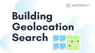 Building Geolocation Search with appbase.io
