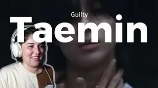 Taemin - Guilty (react) 🙌🏻