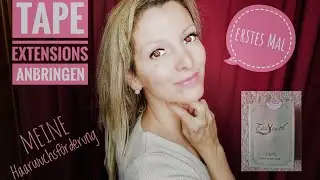 Tape Extensions anbringen | Echthaar | Haarwachstumsförderung | erstes Mal