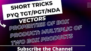 Vectors | Scalar triple product | Properties of Box Product | UPPGT | UPTGT | NDA | CUET