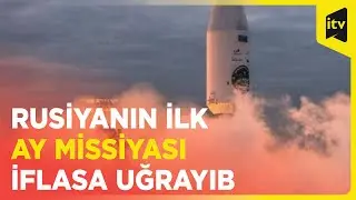 Rusiyanın kosmosda hegemonluq xəyalları Aya &ccedil;ırpıldı