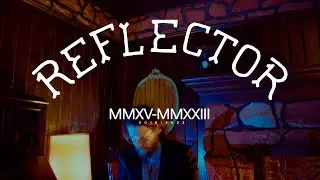 Reflector Retirement Video