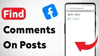 How To Find Comments On Posts On Facebook (Updated)