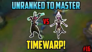 TIMEWARP - EKKO MID! Unranked to Master - Episode 16