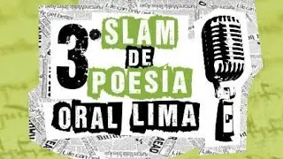 SPOT | 3&deg; Slam de poes&iacute;a oral - ( Lima - Per&uacute;)