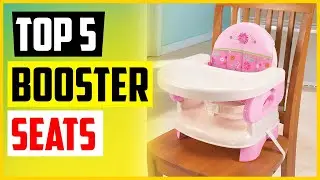 The 5 Best Booster Seats In 2022