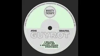 guyrot - Soulfeul (Franco Strato Remix)