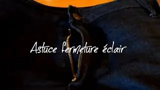 C'est rapide : La fermeture &eacute;clair toujours ouverte