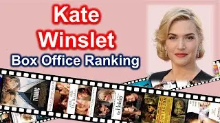 Kate Winslet Movies | Box Office Ranking