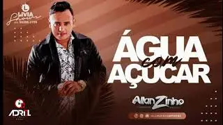 Allanzinho - Água com açúcar