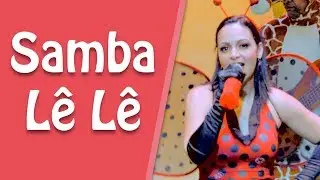 Samba L&ecirc; L&ecirc; t&aacute; doente | Banda Animakids