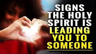 Signs God Is Leading You To SOMEONE Sent And Called To be Your Partner If