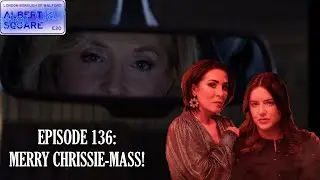 Albert Square: After Dark - Ep 136: Merry Chrissie-mass!