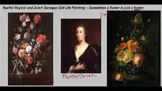 Rachel Ruysch & Dutch Baroque Still Life: The Art of Flowers
