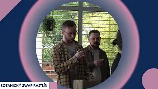Botanický SWAP rastlín/ reportáž