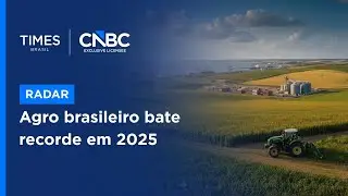 Agro brasileiro cresce com novos mercados e crédito recorde