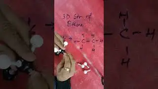 3D structure of Ethane    #shorts  #sudhirsir#youtubeshort#viral