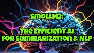 SmolLM2: The Efficient AI for Summarization & NLP - AI For The People | #Summarization #HuggingFace