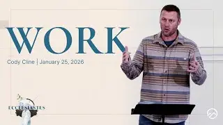 Work | Cody Cline | 1.25.26