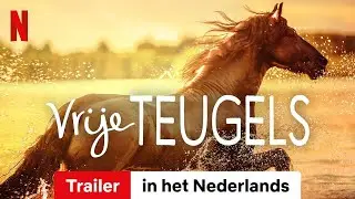 Vrije teugels (Seizoen 3) | Trailer in het Nederlands | Netflix